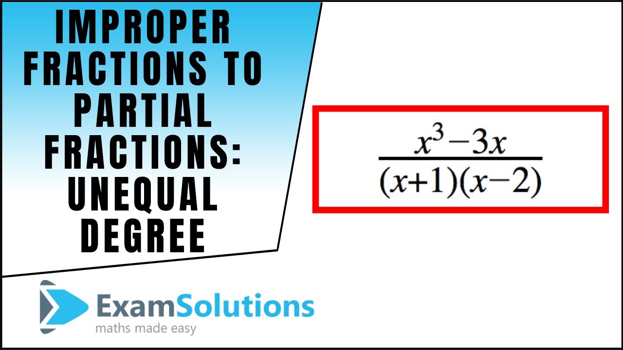 Improper Fractions to Partial Fractions (unequal degree) : ExamSolutions Maths Revision
