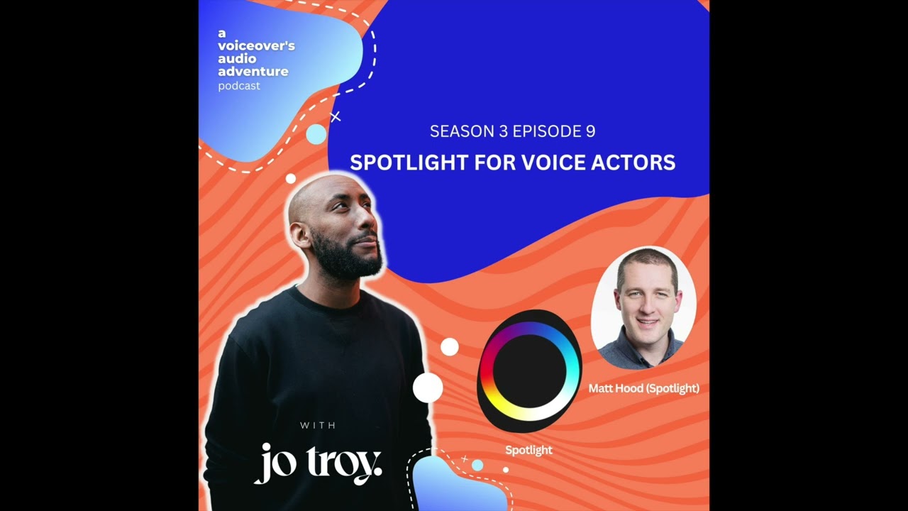 Spotlight for Voice Actors | S3 E9