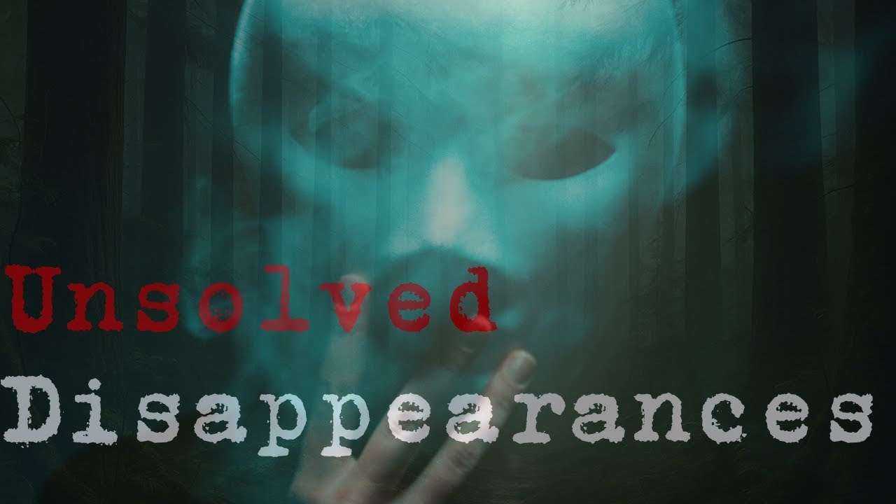 Vanished in the Wild: Unsolved Disappearances