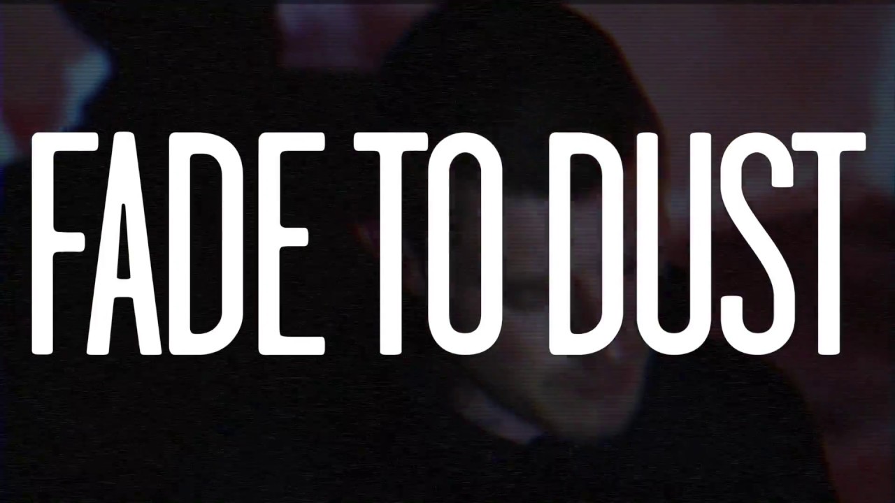 FADE TO DUST - REAMS (OFFICIAL VIDEO)