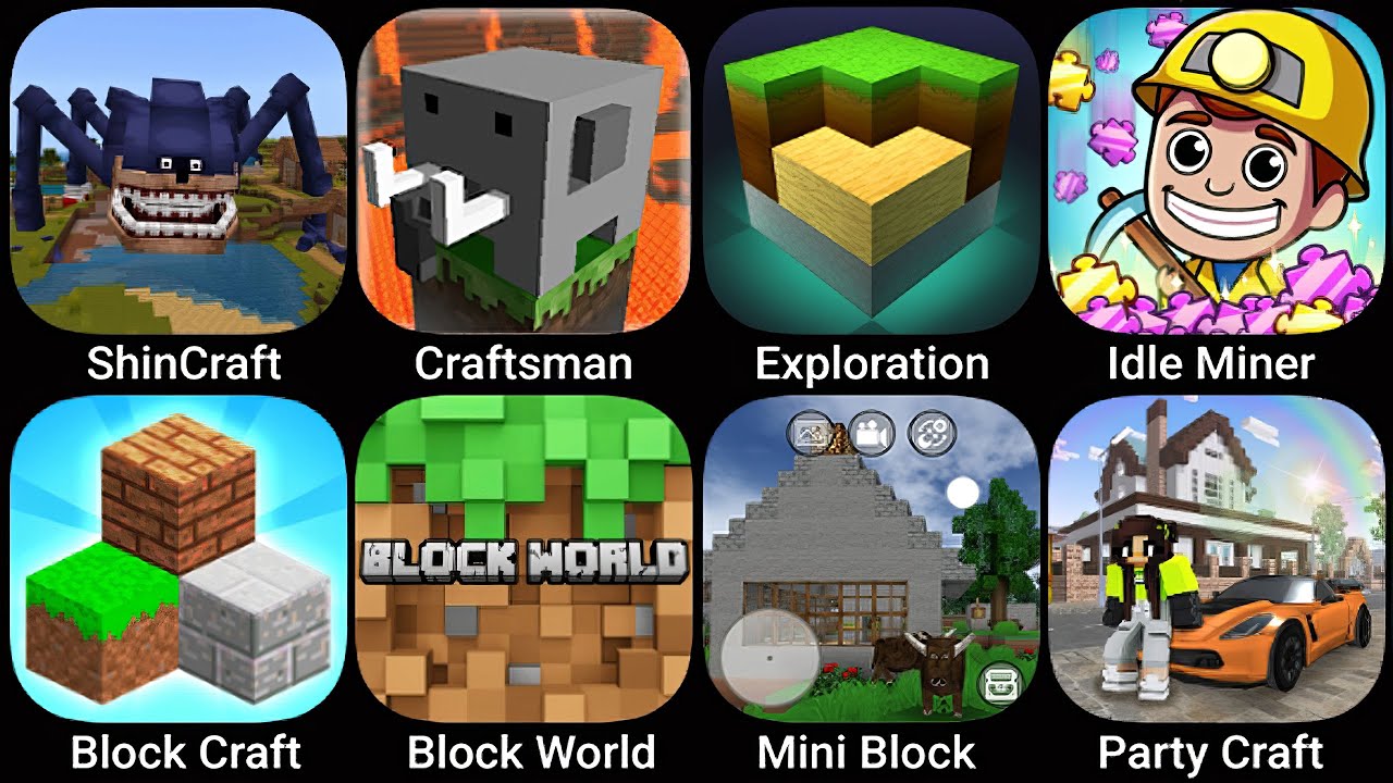 ShinCraft,Minecraft,Craftsman,ExplorationCraft,Block World,PartyCraftt,Block Craft,Mini Block Craft