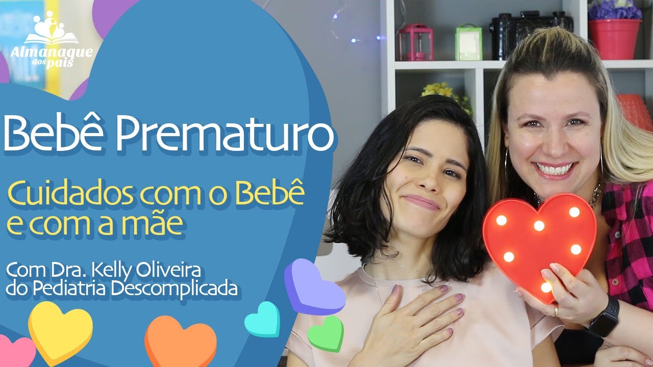 BEBÊS PREMATUROS - Cuidados com o bebê e a Mãe -@pediatriadescomplicadacom