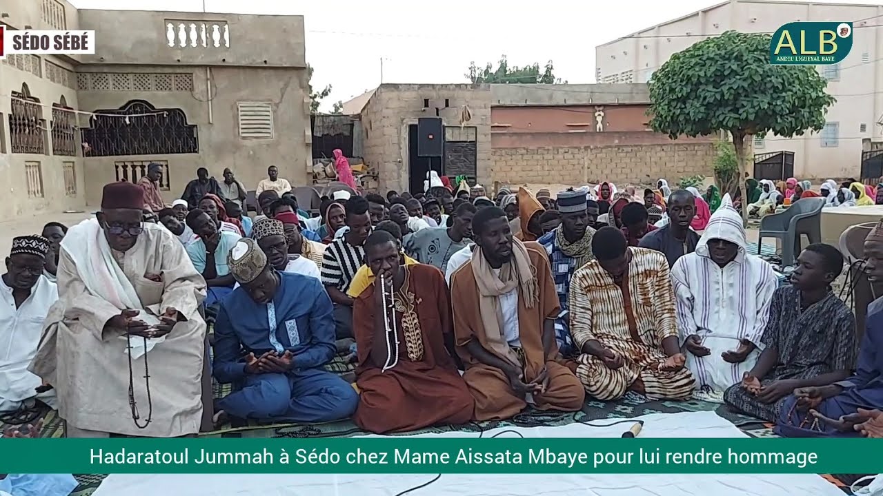 Hadaratoul Jummah à Sédo chez Mame Aissata Mbaye pour lui rendre hommage