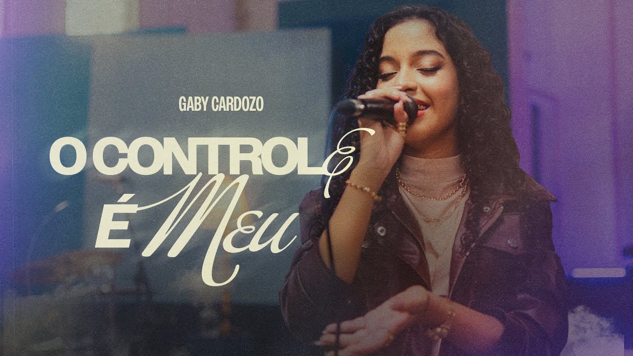 O Controle é Meu - Gaby Cardozo
