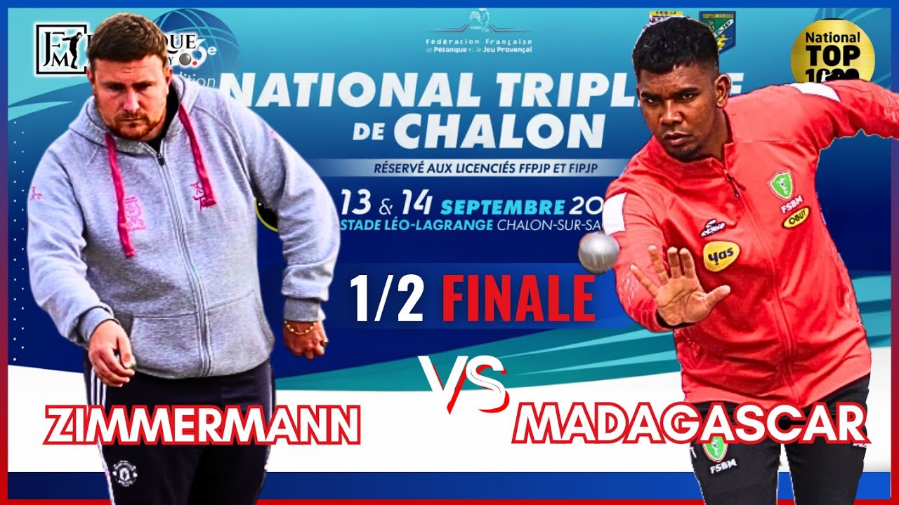 1/2 de FINALE 🔥MADAGASCAR 🇲🇬  vs ZIMMERMANN - National de Chalon #petanque2025