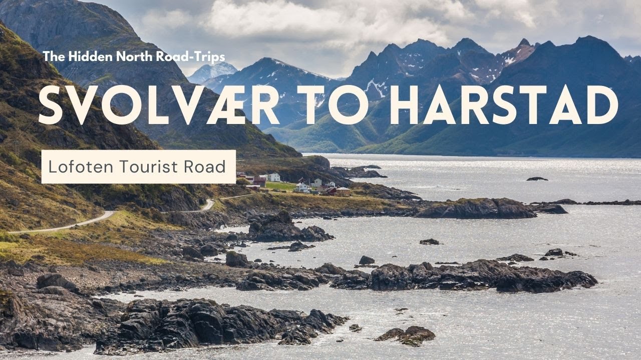 Lofoten Tourist Road Part 2: Svolvaer to Harstad | Road Trips in Norway