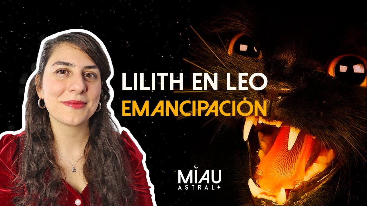 Lilith en Leo ♌: la luna negra en la astrología del segundo semestre