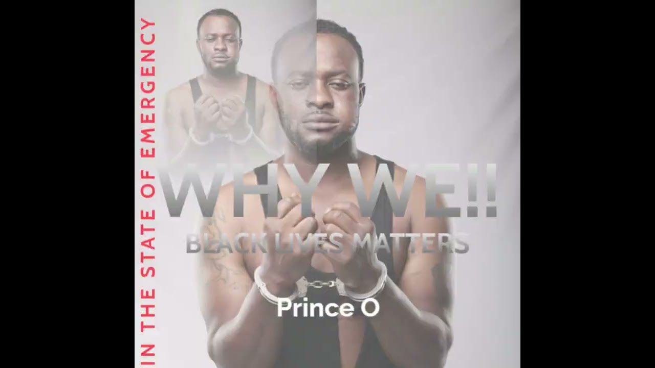 Black Lives Matters  Prince O #blacklivesmatter #music #song #blacklivesmatters