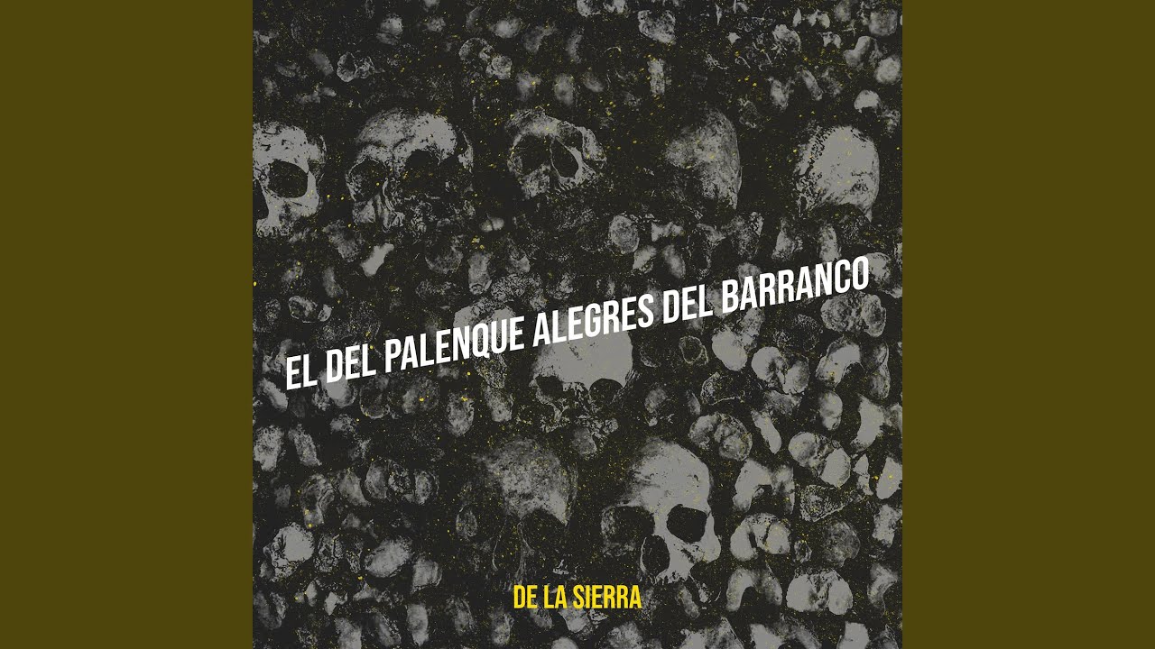 El Del Palenque Alegres Del Barranco