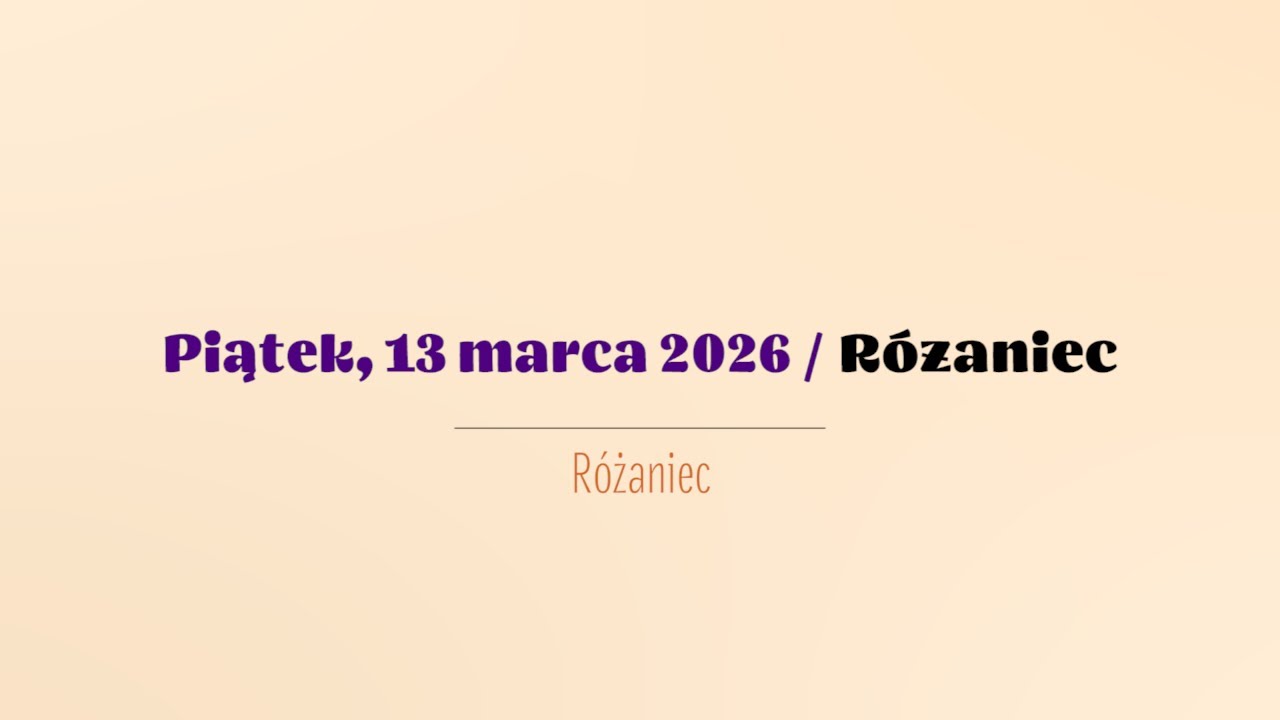 #Różaniec | 13 marca 2026