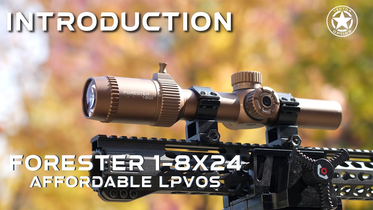 Векторная оптика | Доступные LPVO Forester 1-8x24 (SCOC-38 и SCOC-39)