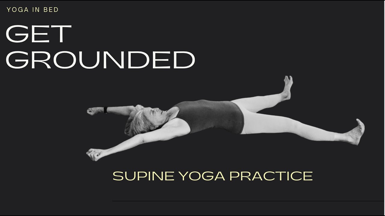 Lie Down & Find Calm: Supine Practice to Get Grounded Fast | Yoga with Rita - Fulcrum Blu