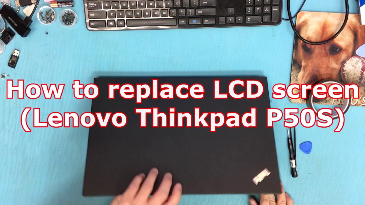 How to replace Screen for Lenovo Thinkpad P50S