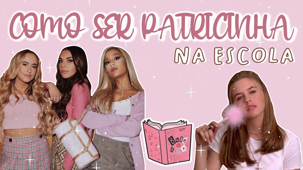 Como ser PATRICINHA NA ESCOLA | Manual de uma PATTY no colégio