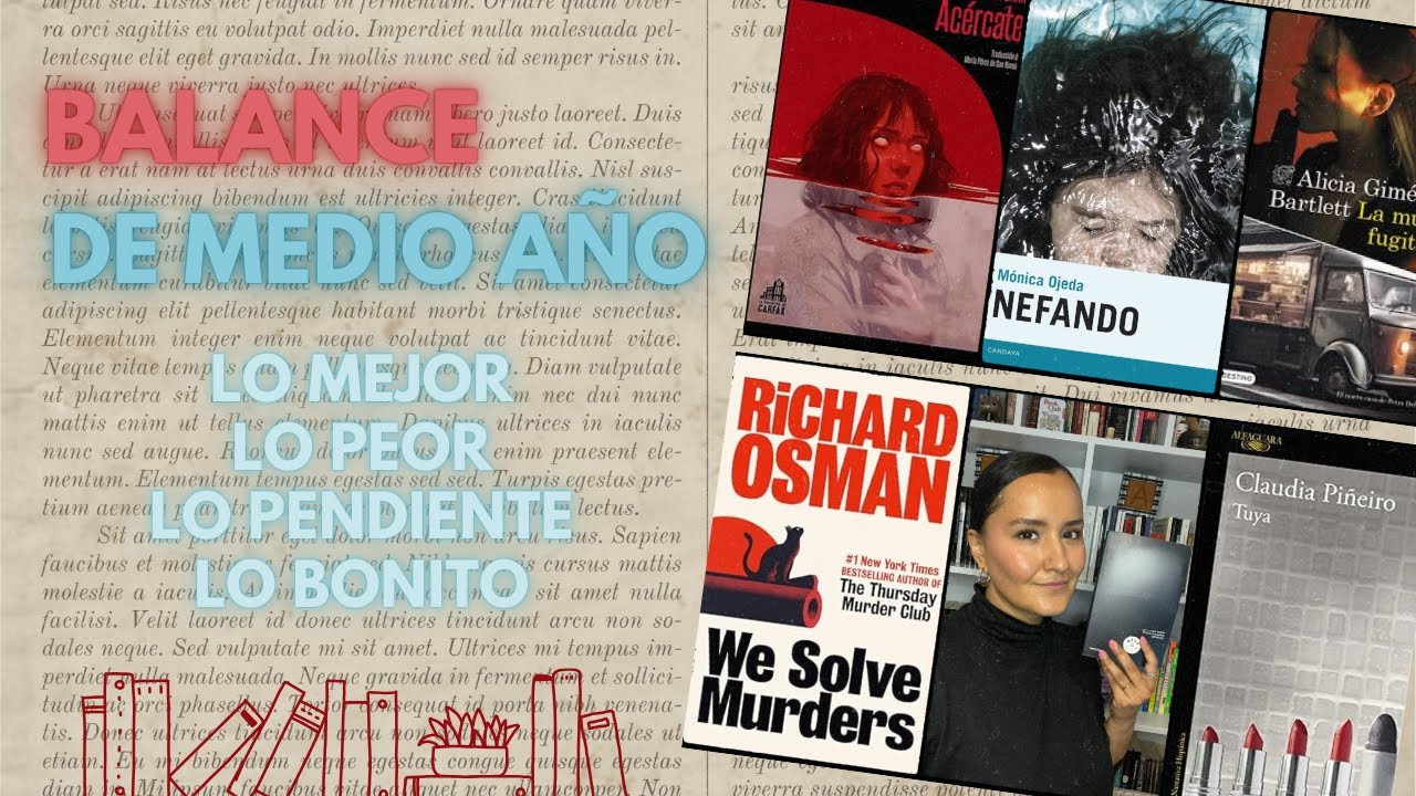 BALANCE DE MEDIO AÑO: Lo mejor, lo peor, lo pendiente y lo bonito...