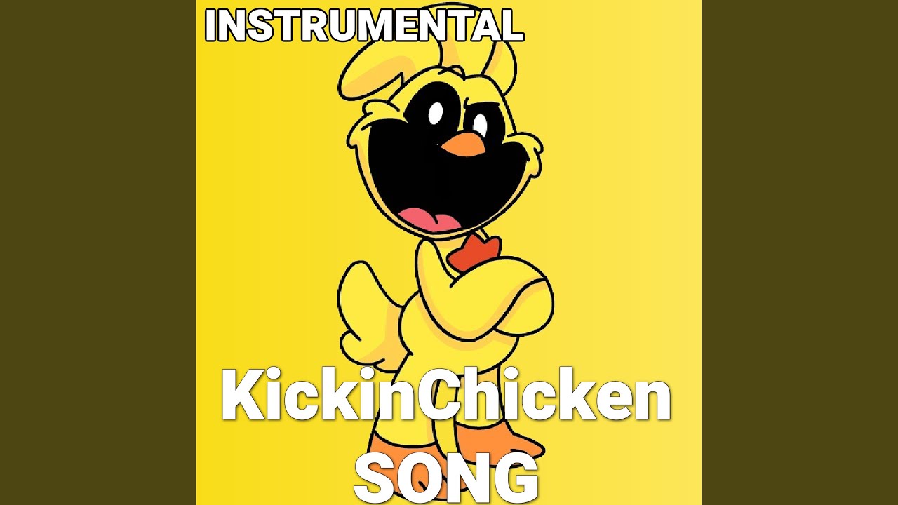 KickinChicken Song (Poppy Playtime Chapter 3 Deep Sleep) (Instrumental Version)