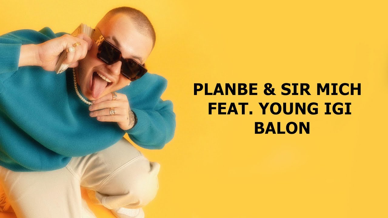 PlanBe feat. Young Igi - Balon