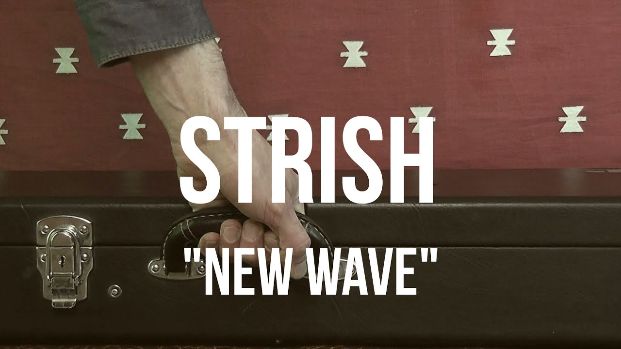 New Wave. Single. Strish. 2021