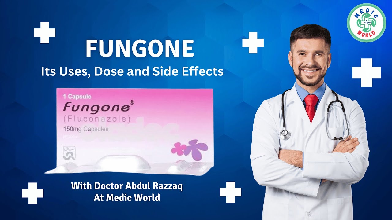 Fungone | Its Uses, Dose and Side Effects