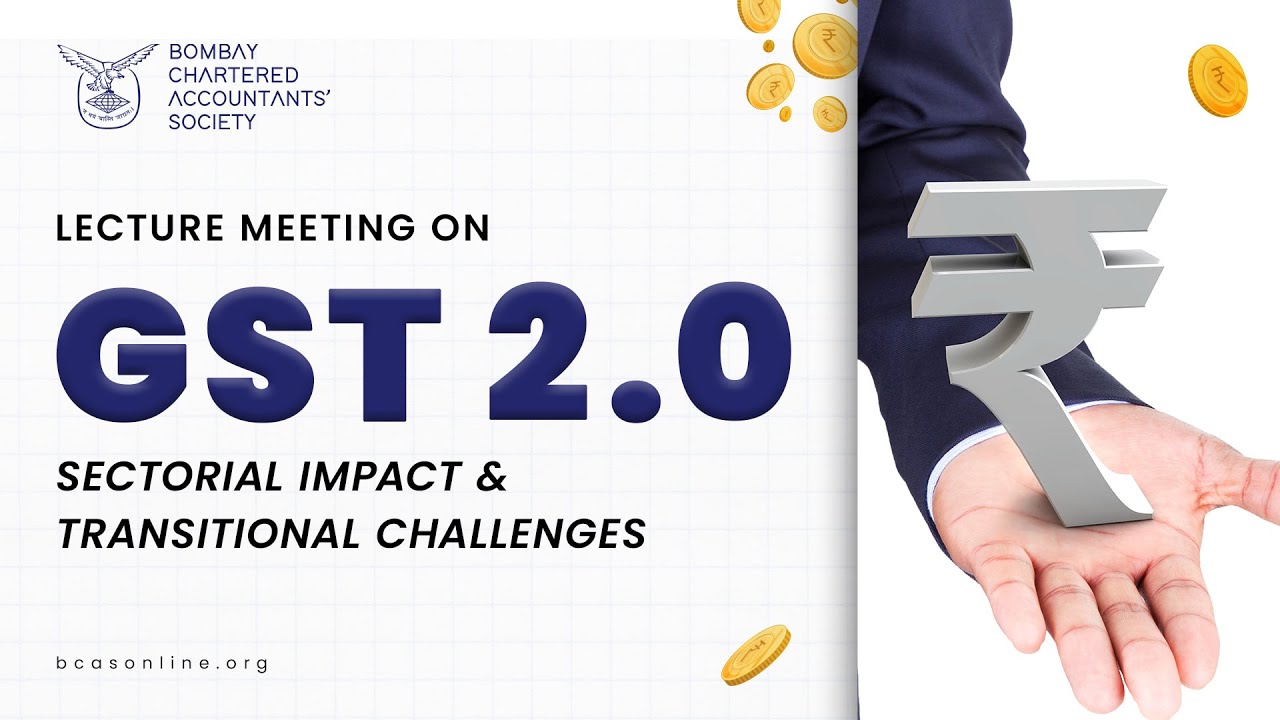 Lecture Meeting on GST 2.0 - Sectorial Impact and Transitional challenges