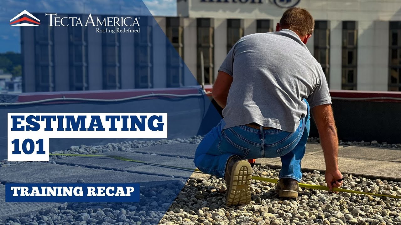 Commercial Roofing Training Recap: Estimating 101