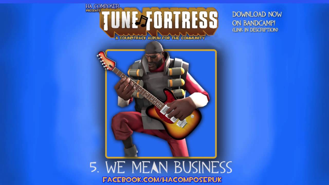 Tune Fortress - 5. We Mean Business [Team Fortress Style Music]