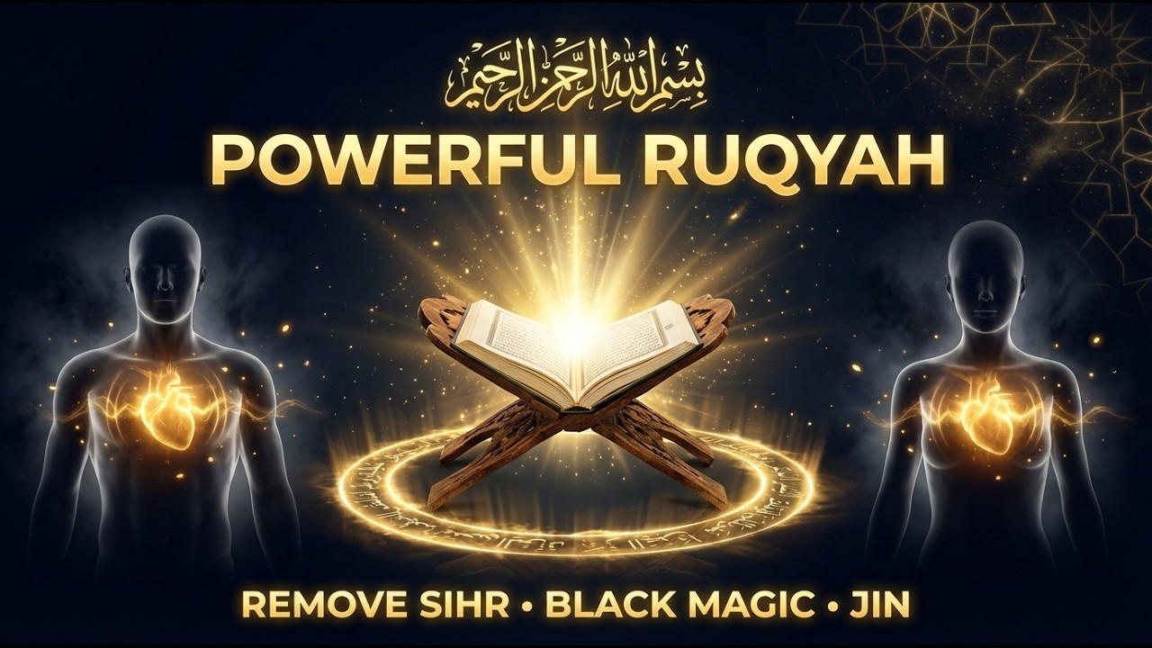 Ultimate Ruqyah for House Protection – Destroy Sihr, Jinn & Evil Energy Instantly