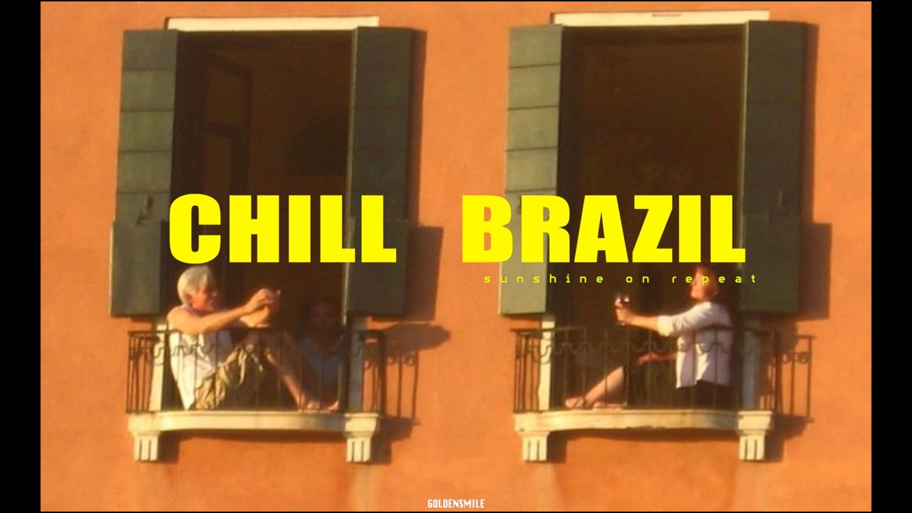 The Sweetness of Doing Nothing - CHILL BRAZIL MUSIC