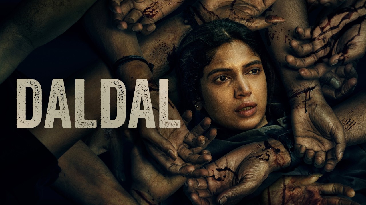 Daldal Full Hindi | Bhumi Pednekar | Samara Tijori | New Bollywood Web Series Action Movies 2026