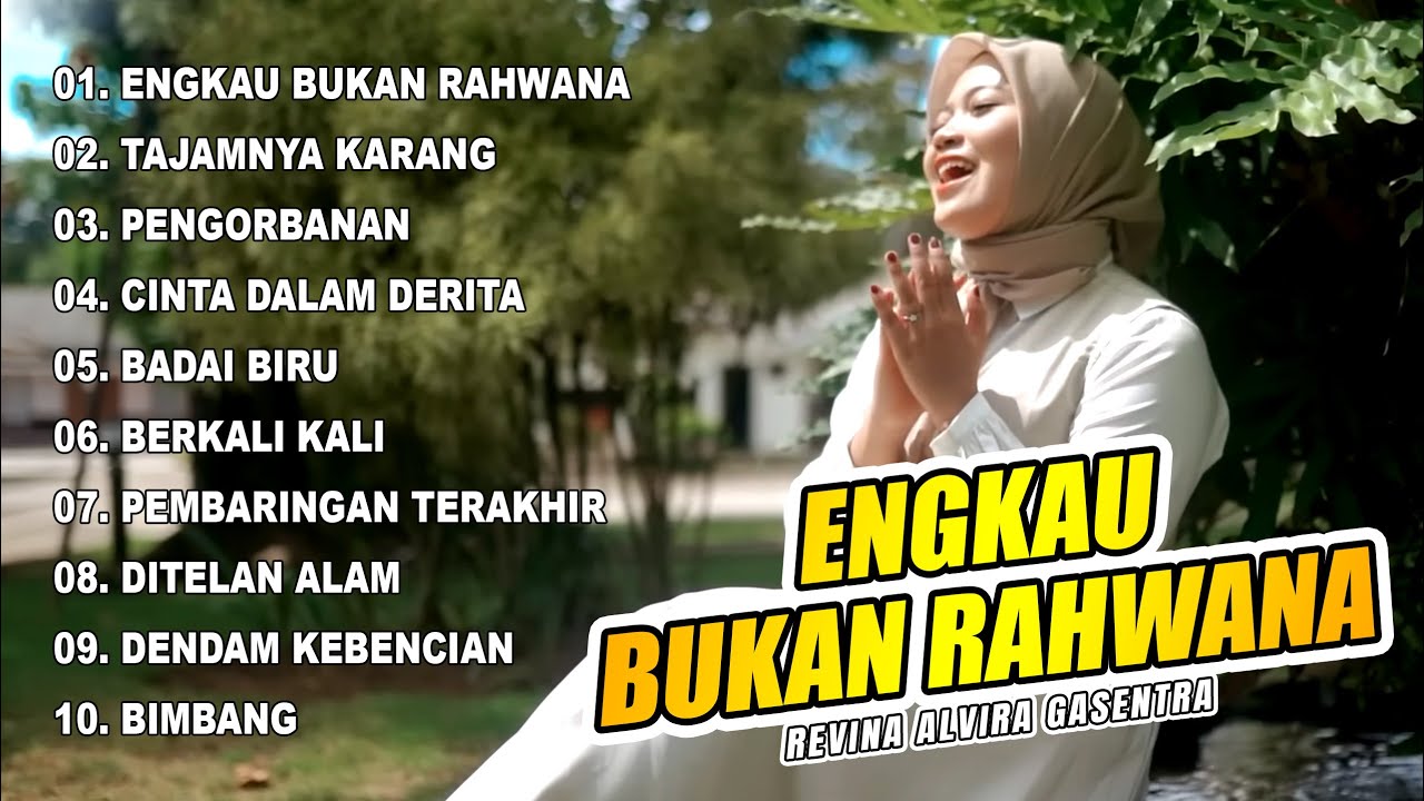 ENGKAU BUKAN RAHWANA - REVINA ALVIRA FULL ALBUM DANGDUT KALEM 2025