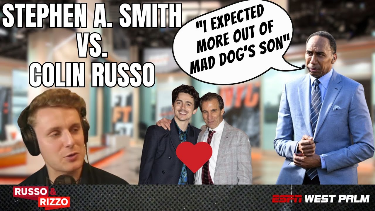 Stephen A. Smith joins to tell Colin Russo he Needs to be MORE Like his dad, 'Mad Dog'