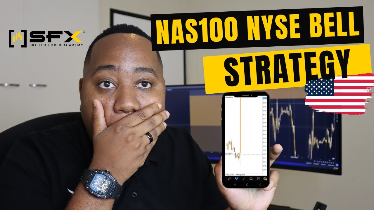 NAS100 NYSE OPENING BELL STRATEGY 2024 - Skilled Fx Academy