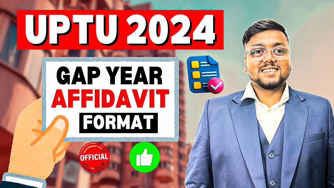 UPTU Gap Year Affidavit 2024 📌 | कैसे और कहाँ से बनवाये? | AKTU Counselling 2024 for btech