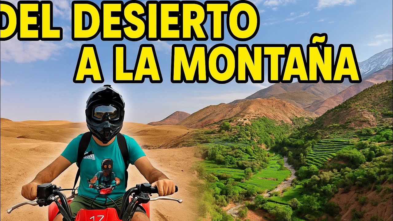 El desierto de Agafay y el valle de Ourika . MARRAKECH-MARRUECOS