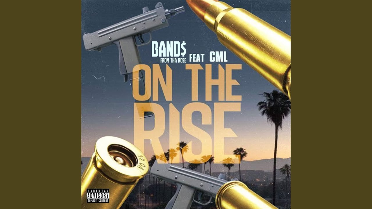 On The Rise (feat. CML)