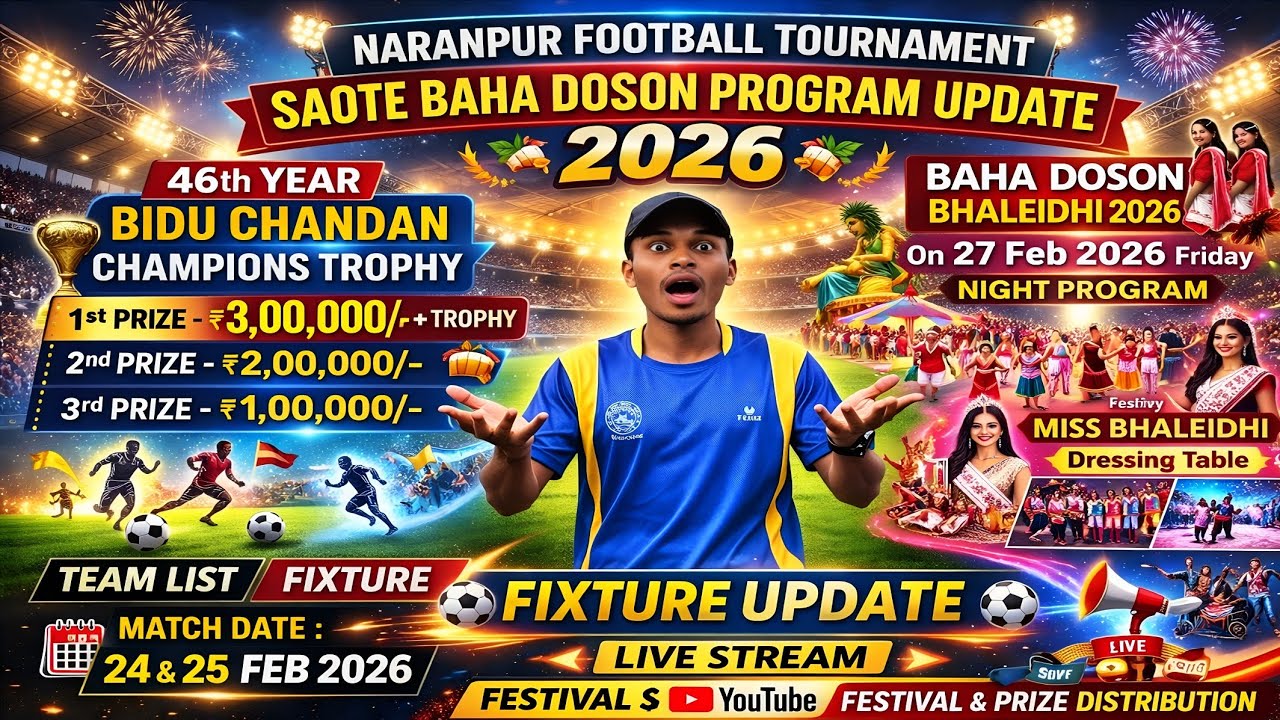 Naranpur Football Turnament Fixture Saote Baha Doson Program Update 2026