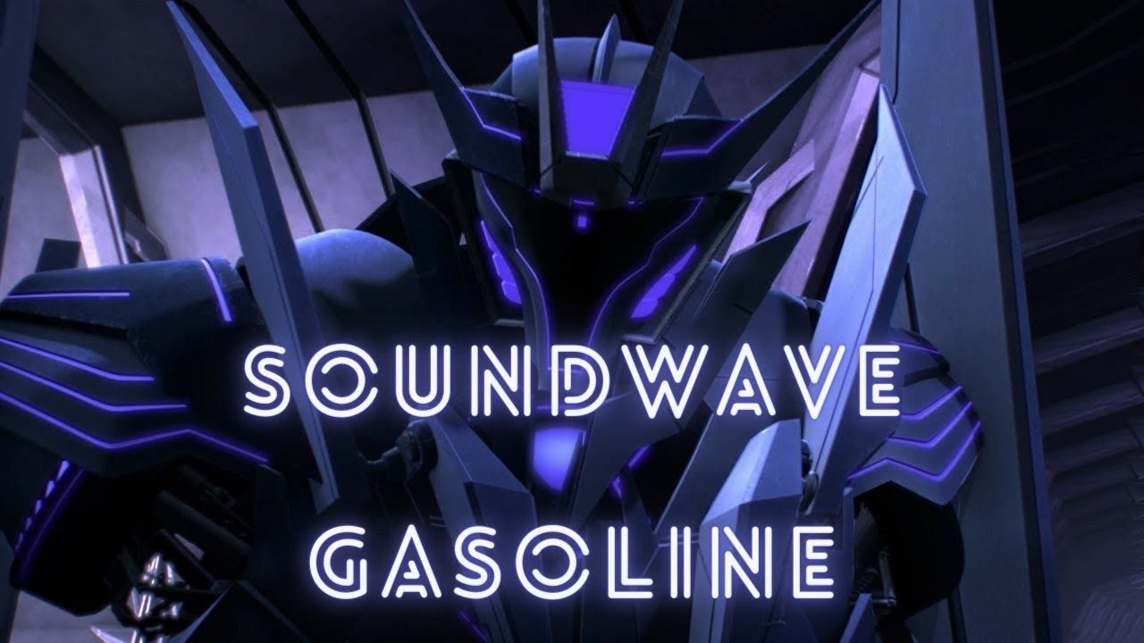 Soundwave (Transformers Prime) AMV Tribute - Gasoline (Halsey)