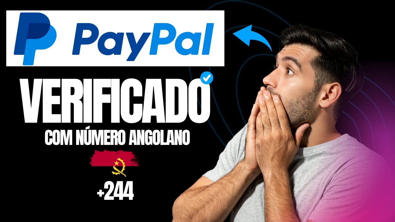 Como Criar conta no PAYPAL com NÚMERO ANGOLANO em 2025