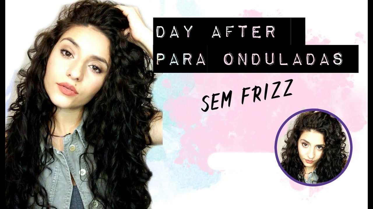DAY AFTER SEM FRIZZ - CABELO ONDULADO