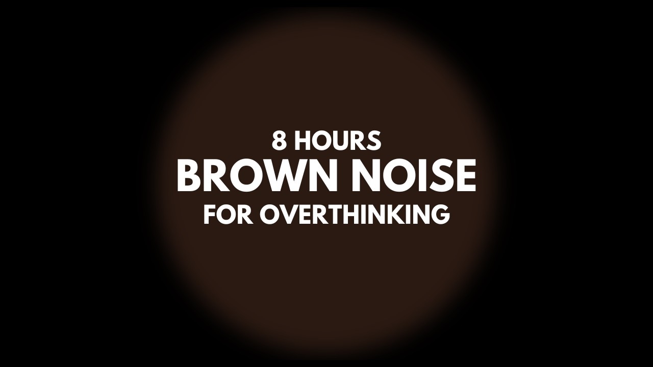 Deep Brown Noise for Overthinking – 8 Hours Black Screen (Fall Asleep Fast)