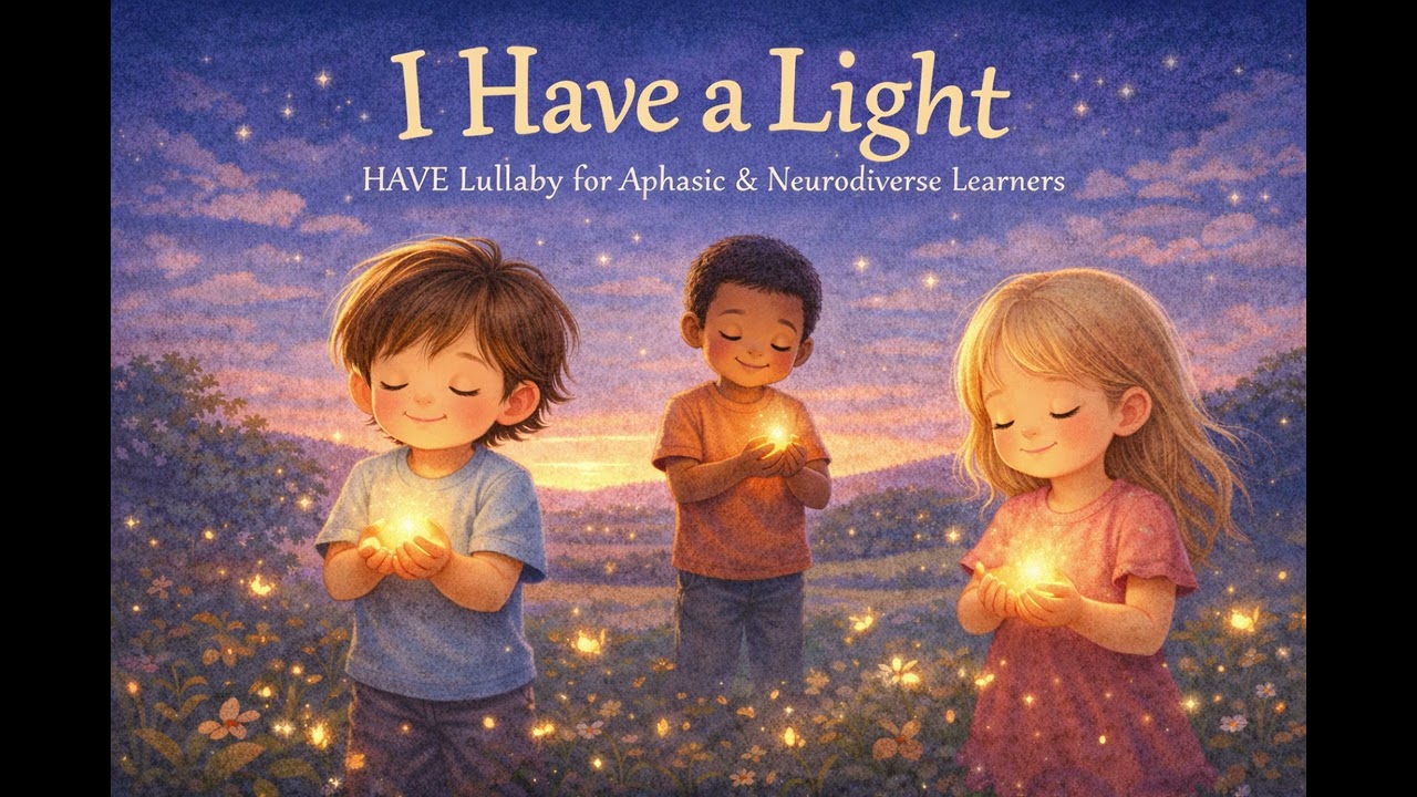 NeuroGrammar Tales™ #3 – I Have a Light (HAVE Lullaby)