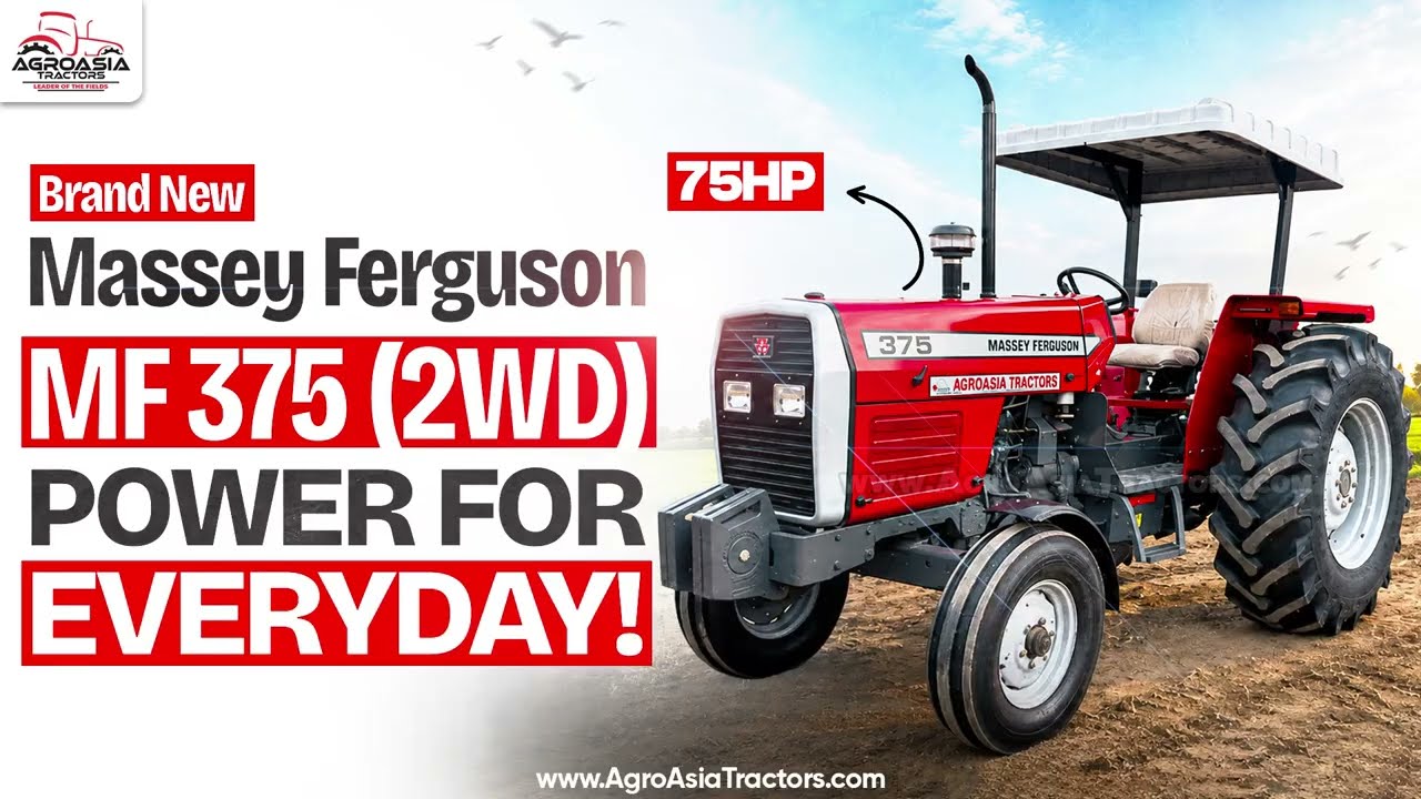 Brand New Massey Ferguson 375 2WD Tractor (75 HP) For Sale | AgroAsia Tractors