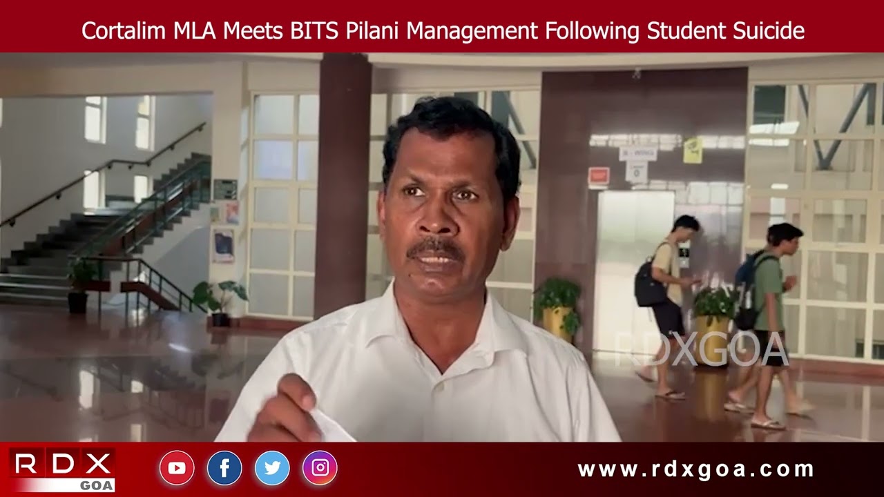 Cortalim MLA Meets BITS Pilani Management Following Student Suicide