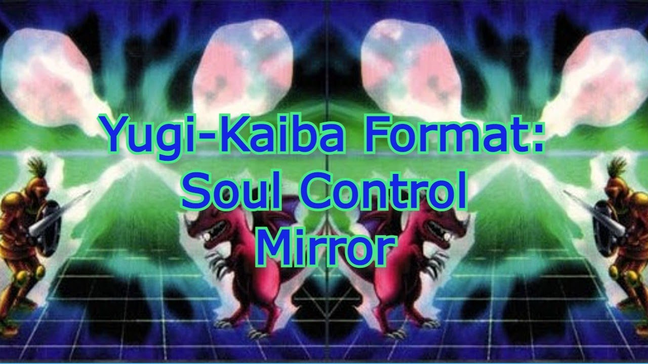 Yugi-Kaiba Format Duel: Soul Control Mirror