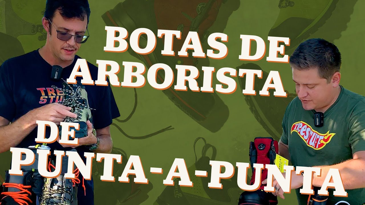 Botas de trabajo para arboristas y trepadores de árboles - TreeStuff Español