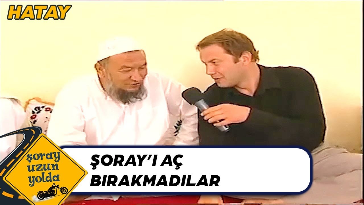 Şoray'a Hatay'da Afganistan Şoku! - Şoray Uzun Yolda