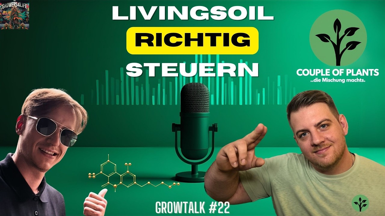 Growtalk #22 | Living Soil – Organischer Grow, Crop Steering & Praxiswissen mit couple of plants