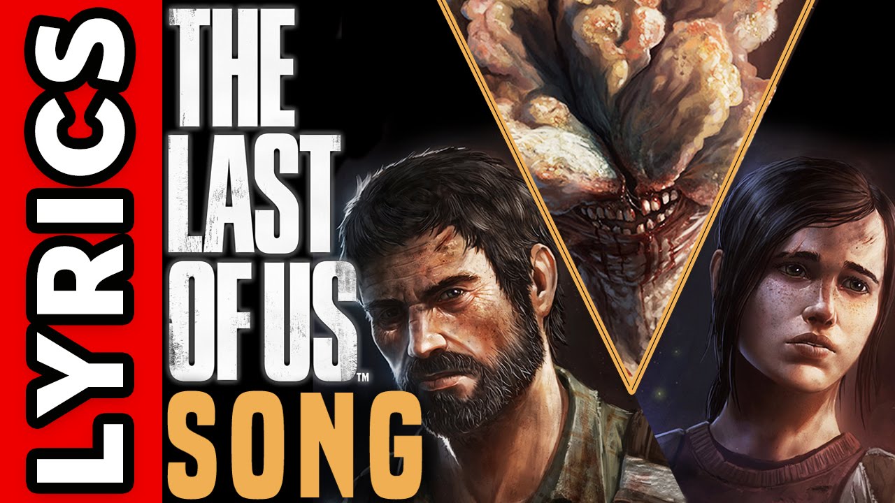 The Last of Us Song 
