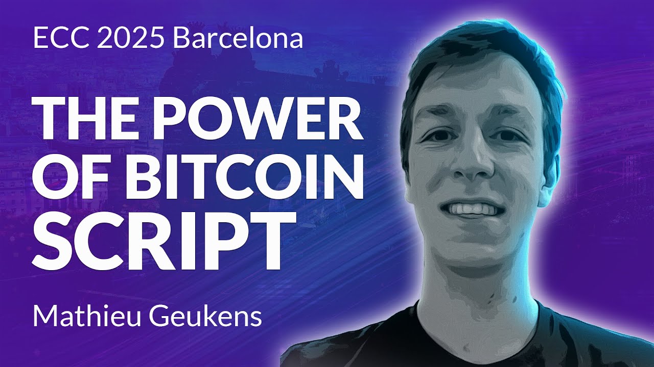 Mathieu Geukens | Unlocking the Power of Bitcoin Script | Electronic Cash Conference 2025 Barcelona