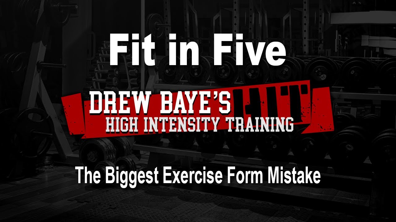 Fit in Five: The Biggest Exercise Form Mistake